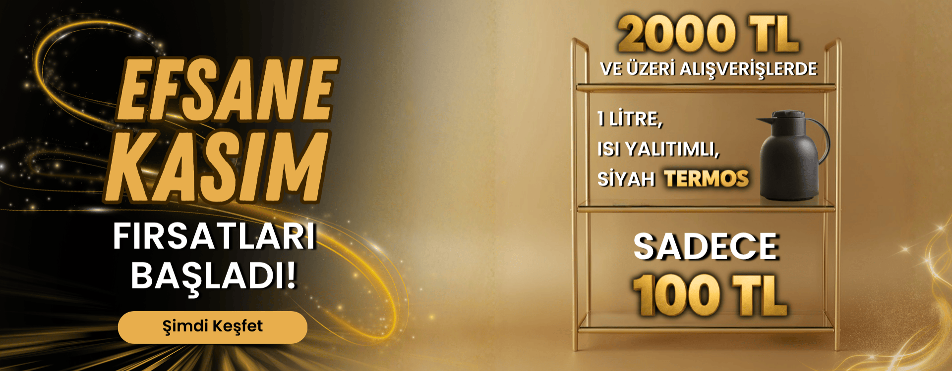 2000 TL VE ÜZERİ ALIŞVERŞLERDE TERMOS 100 TL